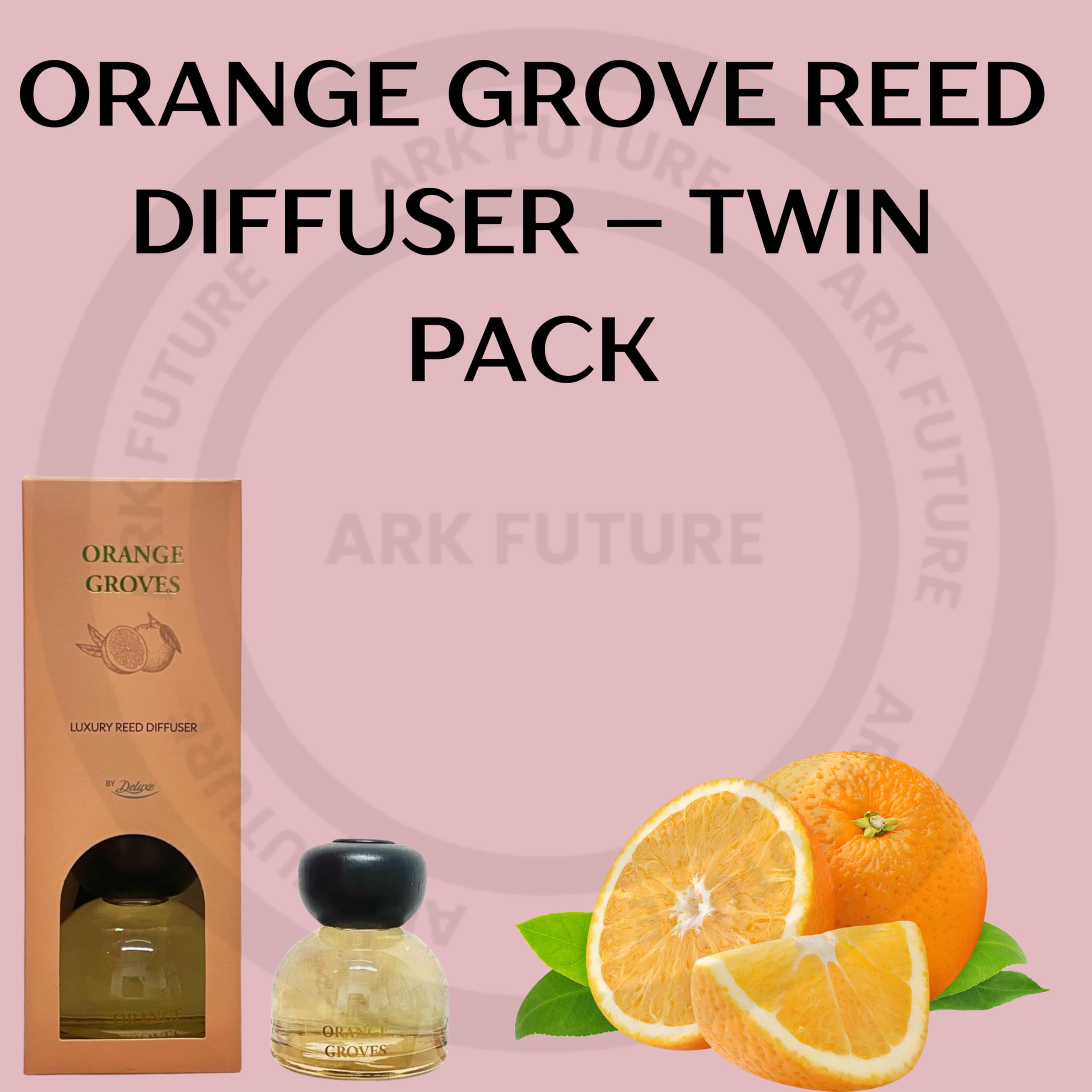 ark future By Deluxe Orange Groves Reed Diffuser – Refreshing Citrus & Woody Aromas, Long-Lasting Fragrance for Home & Office100mL x 2 (Twin Pack)